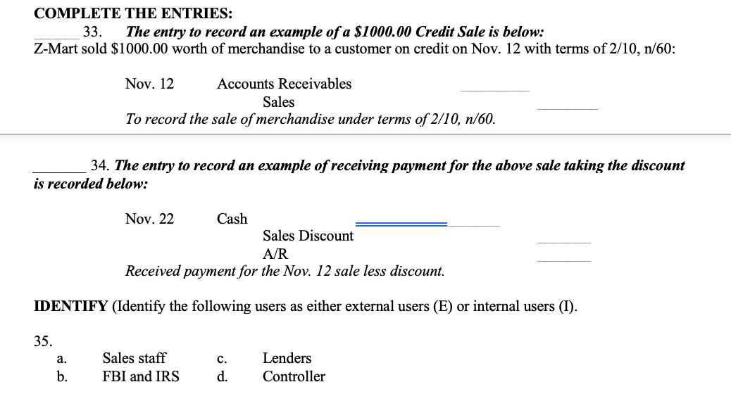 COMPLETE THE ENTRIES: 33. The entry to record an example of