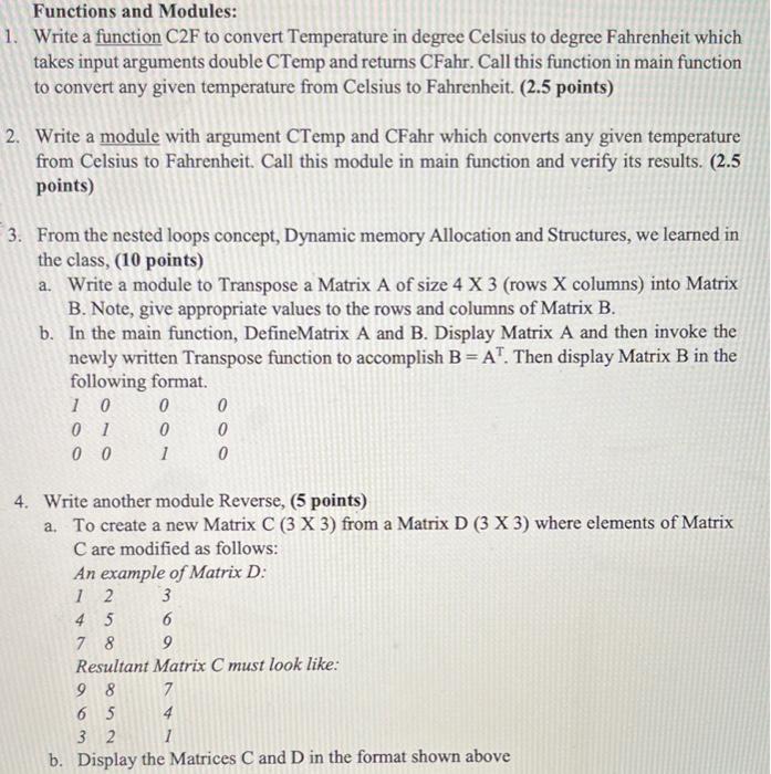 Please Answer all parts! 1. Write a function C2F to convert Temperature