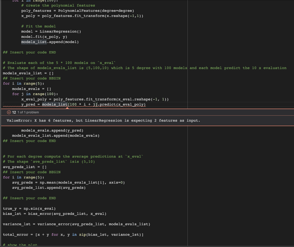 any variables or methods that you need here import numpy as np