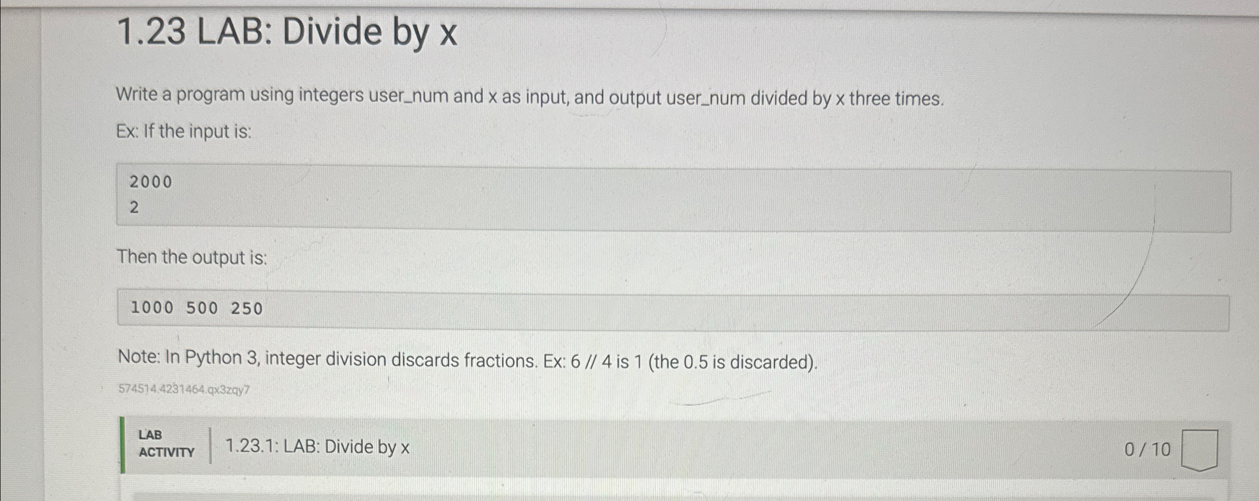  1.23 LAB: Divide by x Write a program using integers user_num