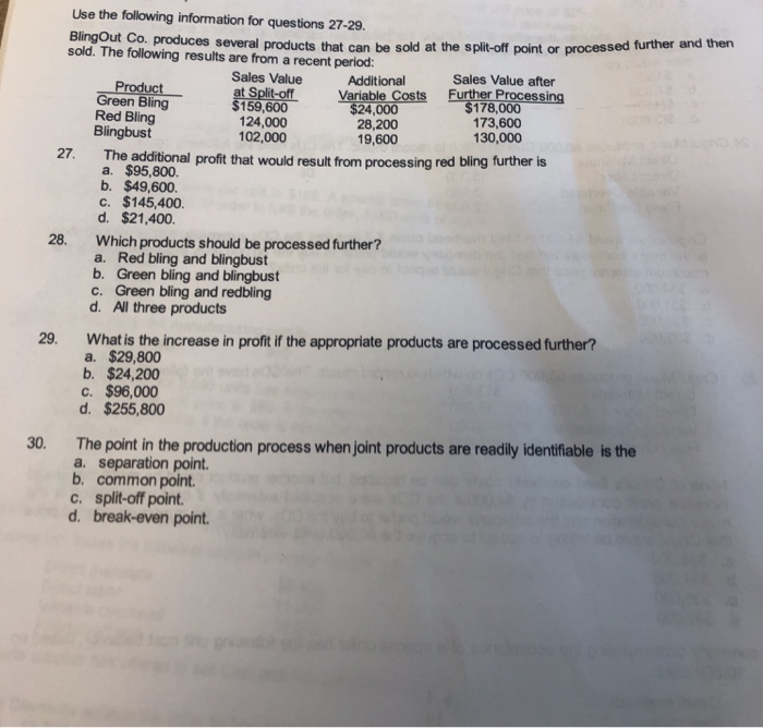  Use the following information for questions 27-29. BlingOut Co. produces sold.