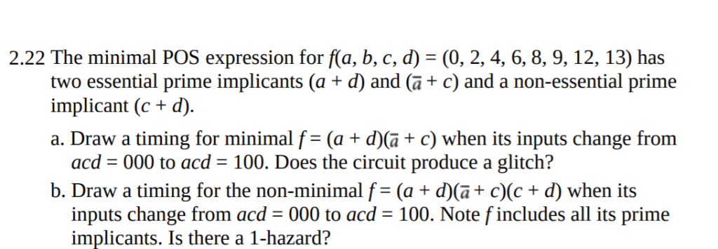  2.22 The minimal POS expression for f(a, b, c, d) (0,
