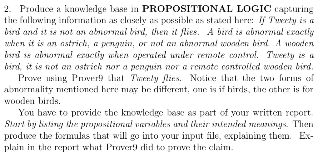  2. Produce a knowledge base in PROPOSITIONAL LOGIC capturing the following
