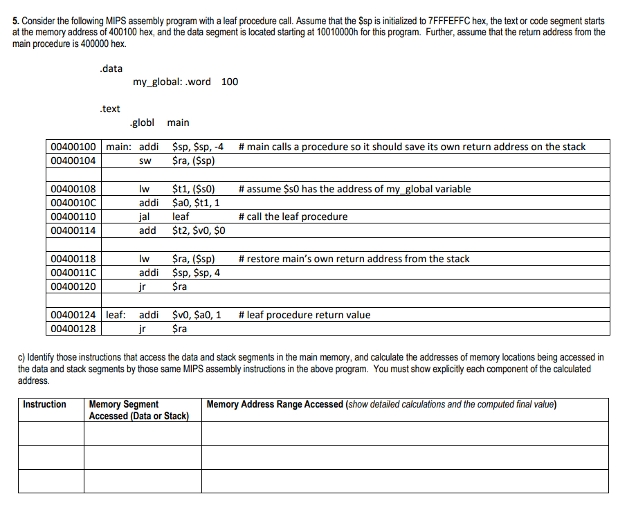  5. Consider the following MIPS assembly program with a leaf procedure