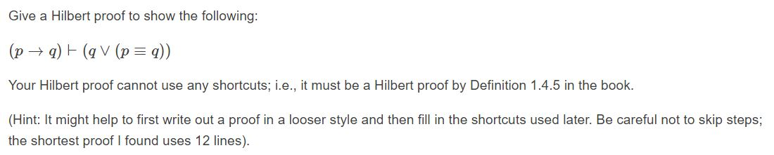 Please do not use truth tables for anything. Give a Hilbert proof