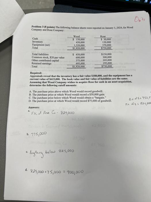  Problem 3 ( 8 points) The following balanee sheets were reported