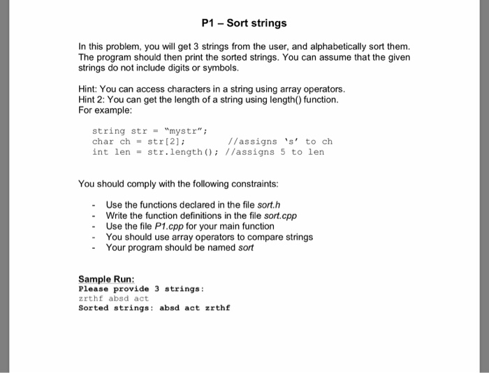  P1- Sort strings In this problem, you will get 3 strings