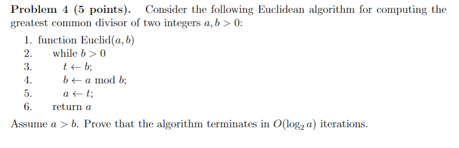 Problem 4 (5 points). Consider the following Euclidean algorithm for computing