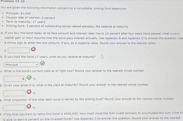  You are given the following information concerning a noncallable, sinking fund