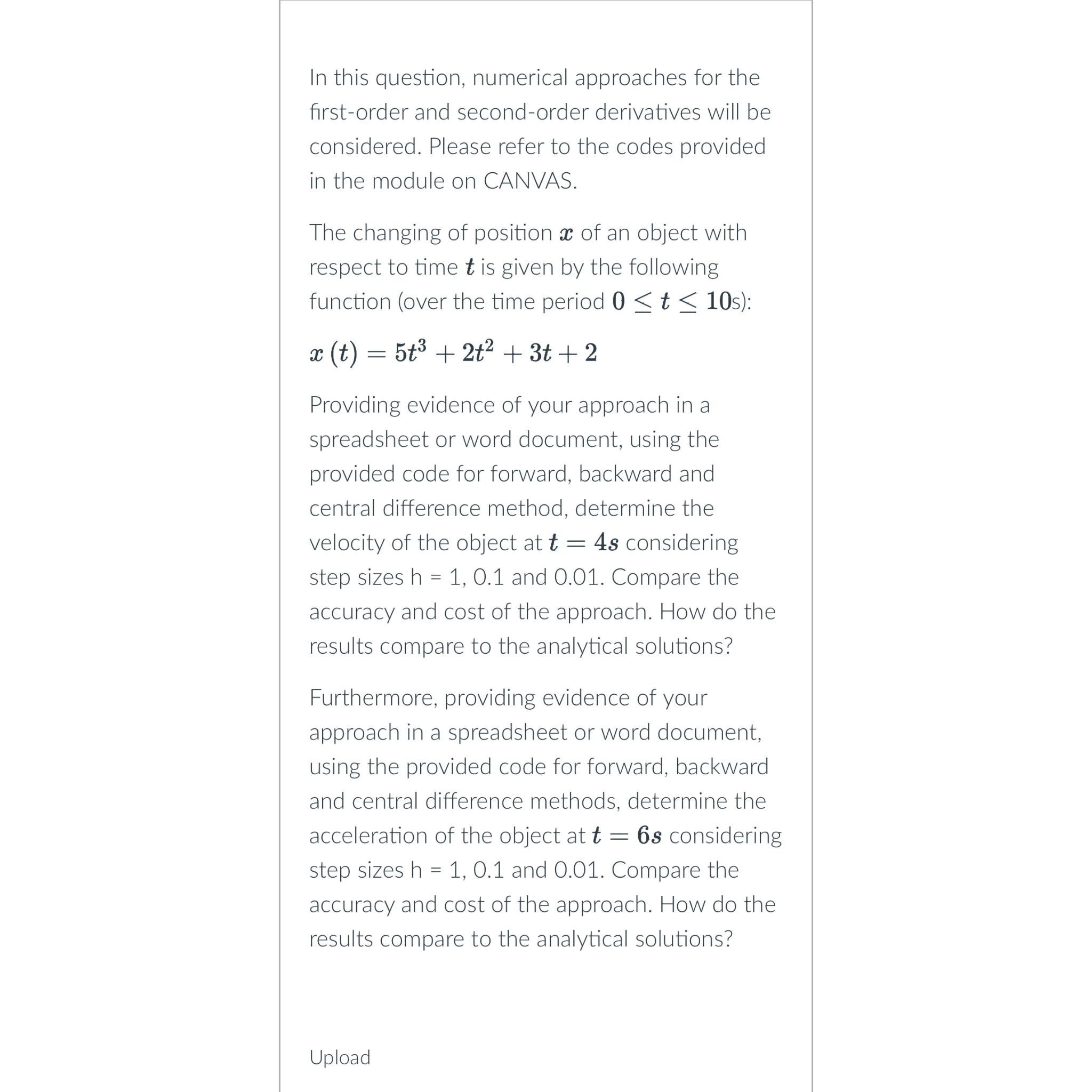  In this question, numerical approaches for the first-order and second-order derivatives