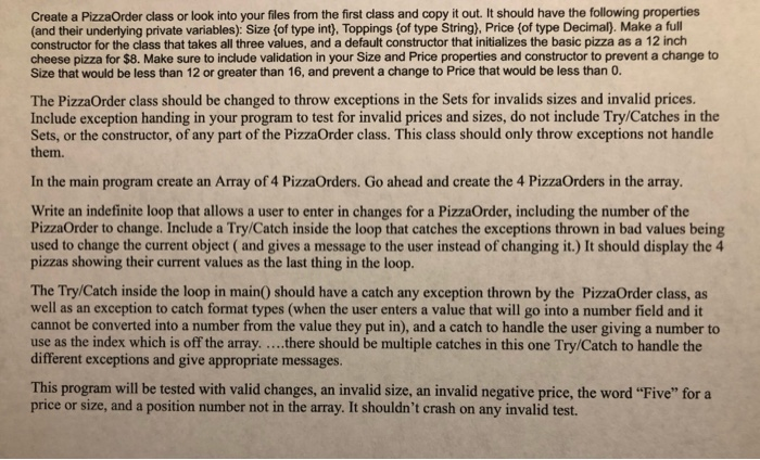  using C# Create a PizzaOrder class or look into your files