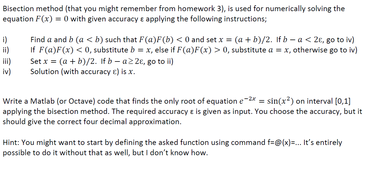  Please answer this question using Matlab Code! Bisection method (that you