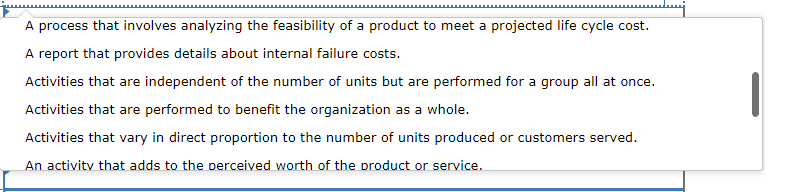 internal failure costs. Activities that are independent of the number of units