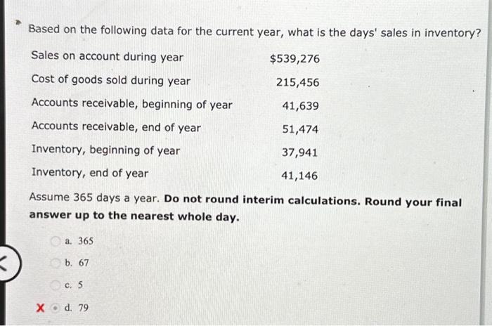  Based on the following data for the current year, what is