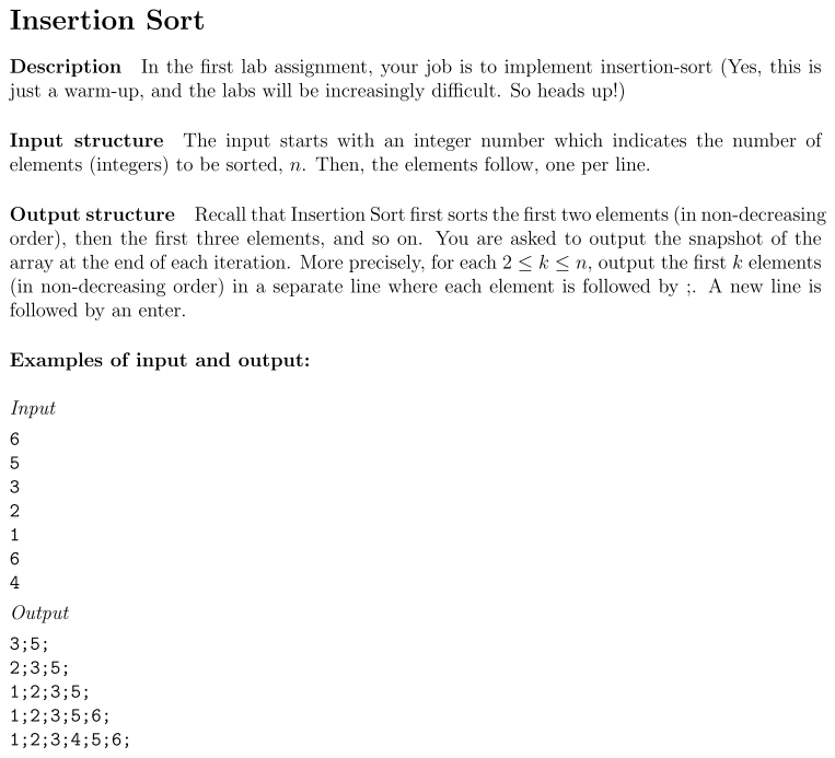 C++ code Insertion Sort Description In the first lab assignment, your job