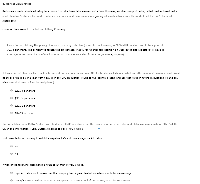 6. Market value ratios Ratios are mostly calculated using data drawn
