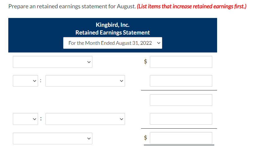 Income statement for Kingbird Inc. are as follows: Prepare an retained earnings