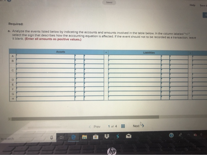 the following activities during the month 2.5 points A Borrowed $730,000 cash,