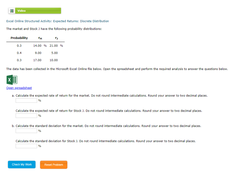  Video Excel Online Structured Activity: Expected Returns: Discrete Distribution The market