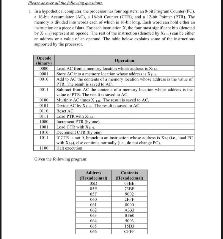 Can someone here solve this assignment properly Please answer all the following