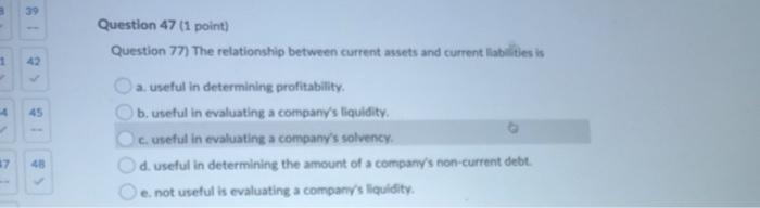  39 Question 47 (1 point) Question 77) The relationship between current