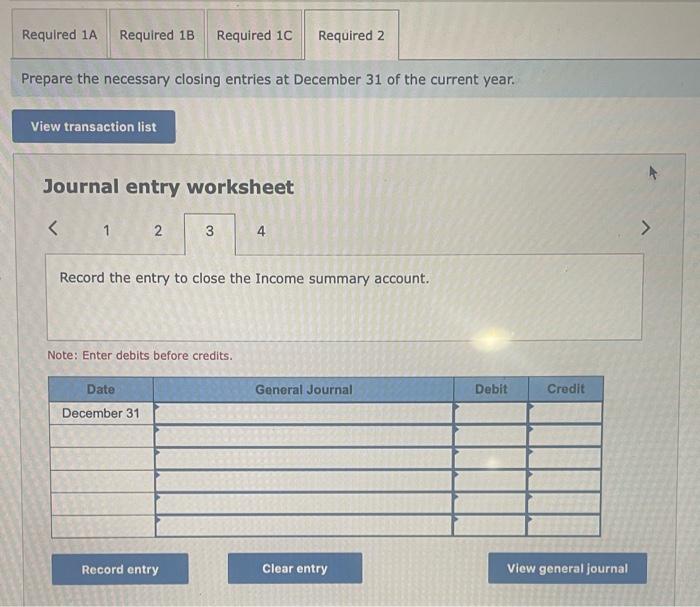 year ended December 31 . 1c. Prepare the classified balance sheet at