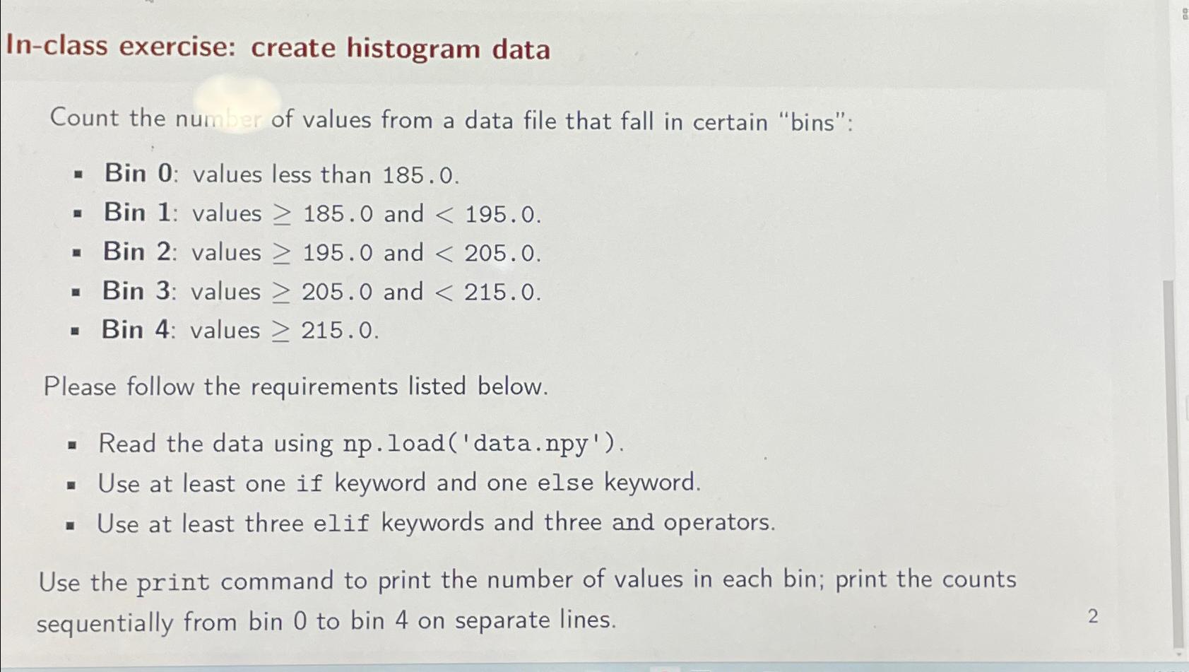  In-class exercise: create histogram data Count the number of values from
