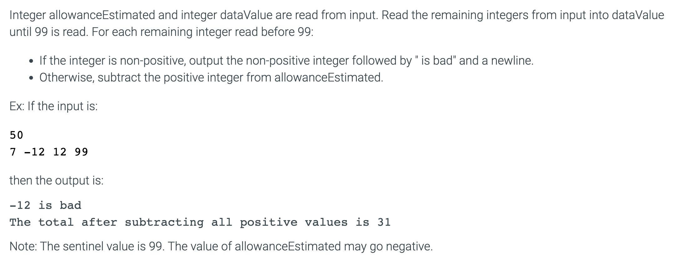  Integer allowanceEstimated and integer dataValue are read from input. Read the