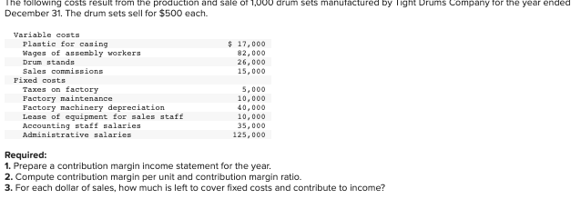 Problem 18-2A (Static) Contribution margin income statement and contribution margin ratio LO