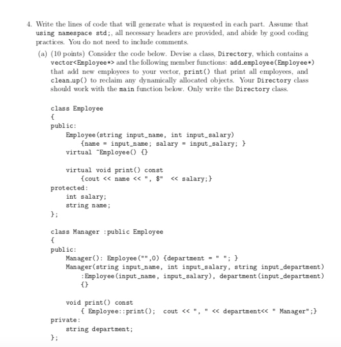  C++ PROGRAMMING LANGUAGE 4. Write the lines of code that will