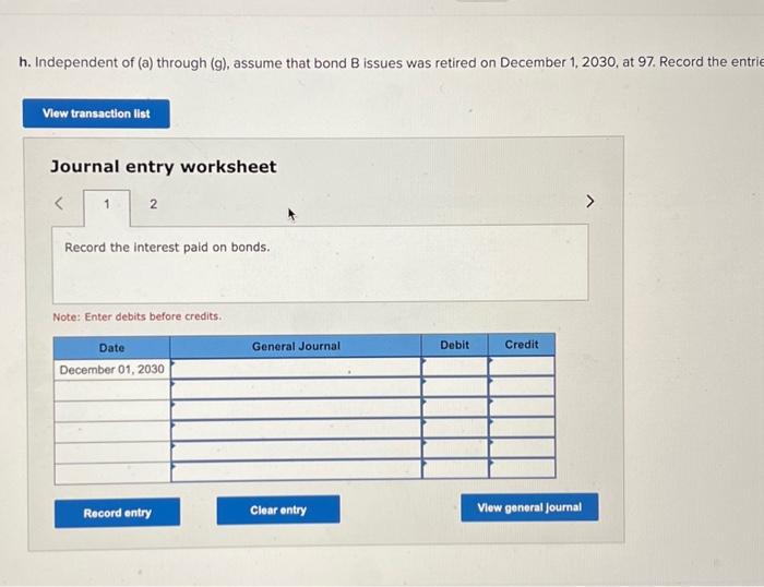 of bond B on April 1, 2021. Journal entry worksheet Note: Enter