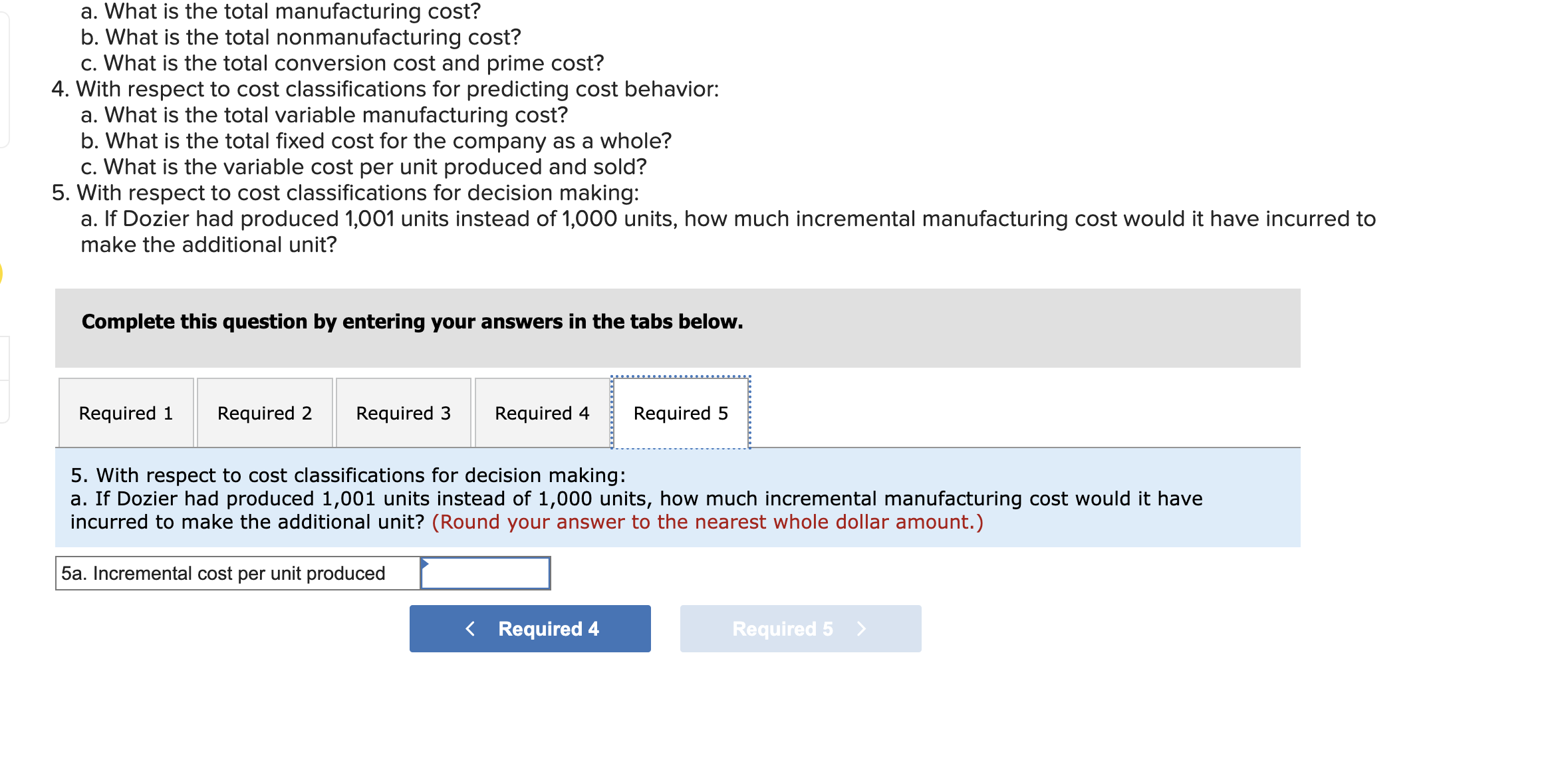 b. What is the total period cost? 2. With respect to cost