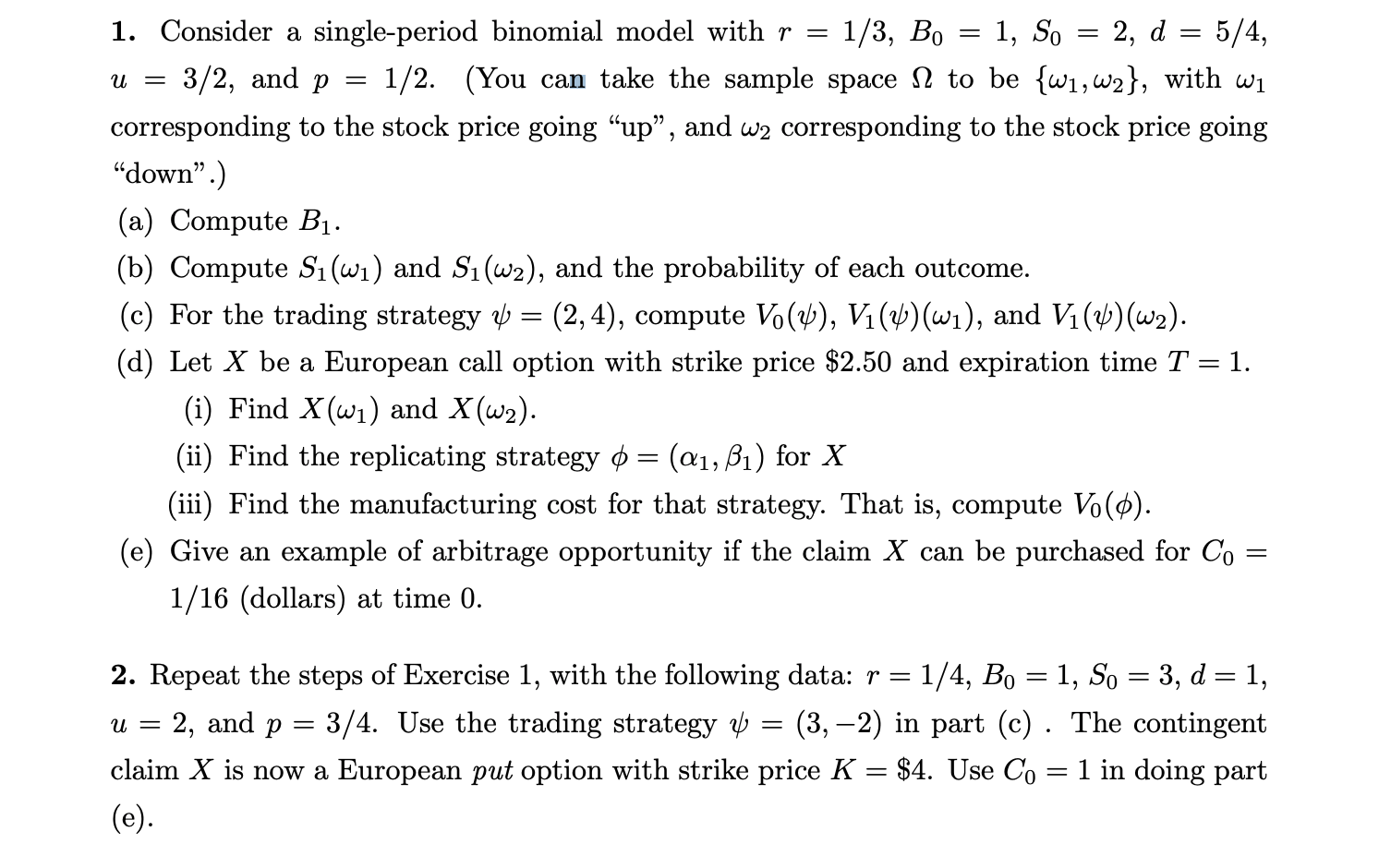 1. Consider a single-period binomial model with r = 1/3, Bo