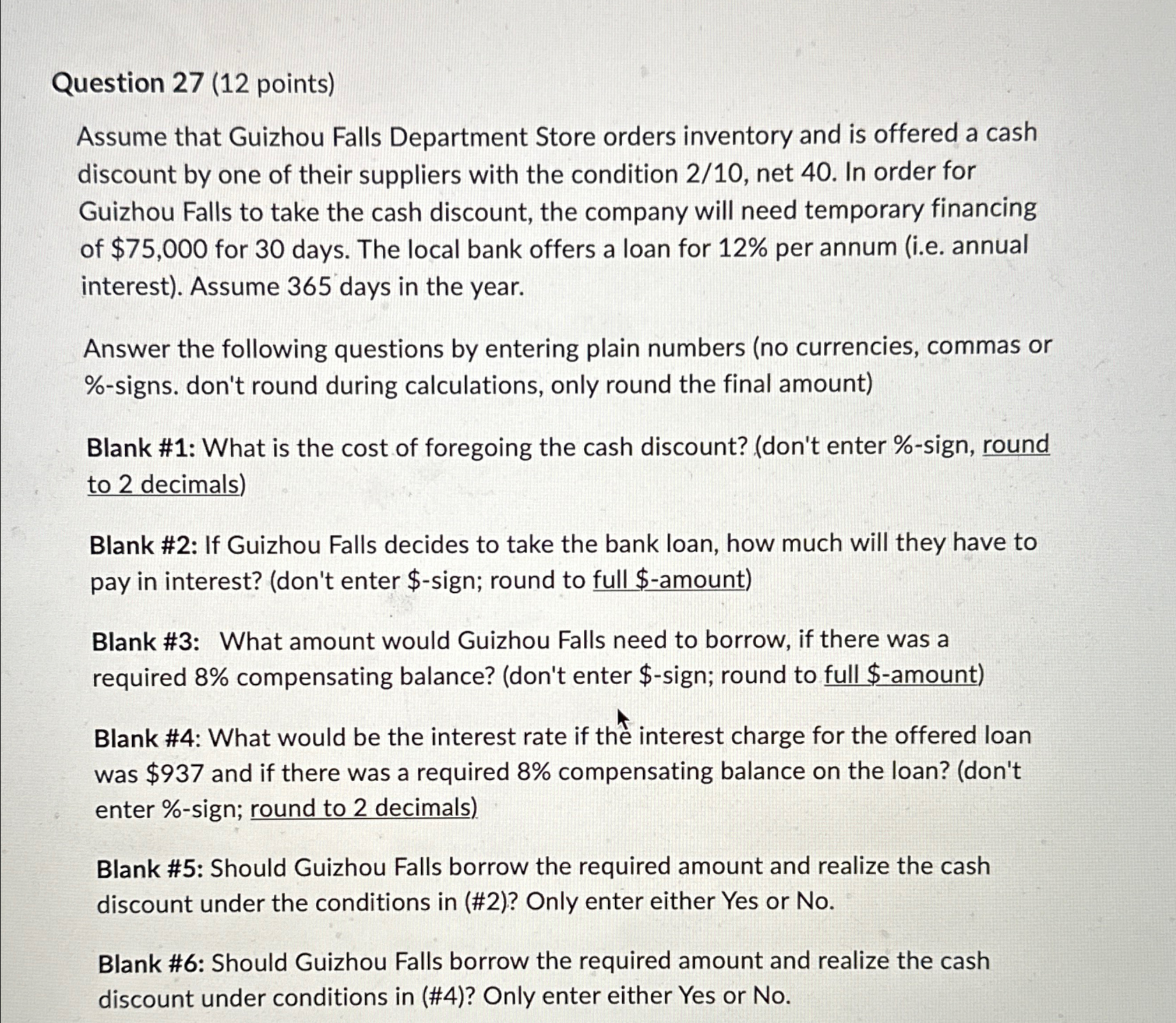  Question 27(12 points) Assume that Guizhou Falls Department Store orders inventory