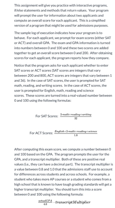 information about two applicants and compute an overall score for each applicant.