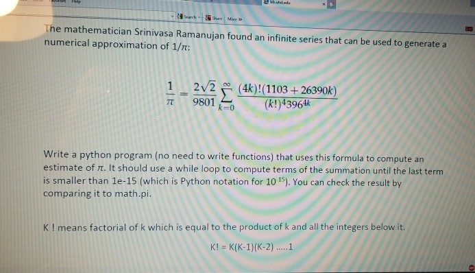  python program -Y Search .Shas. | More>> The mathematician Srinivasa Ramanujan