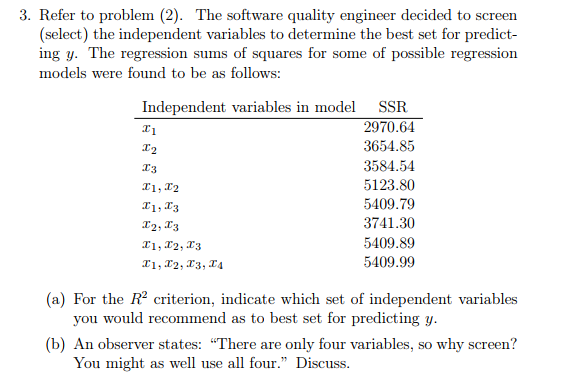 solve 3 3. Refer to problem (2). The software quality engineer decided
