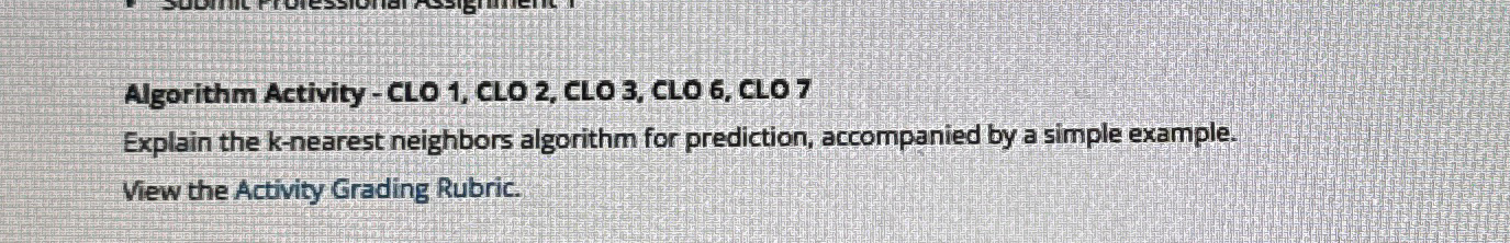  Algorithm Activity-CLO 1, CLO 2, CLO 3, CLO 6, CLO7 Explain