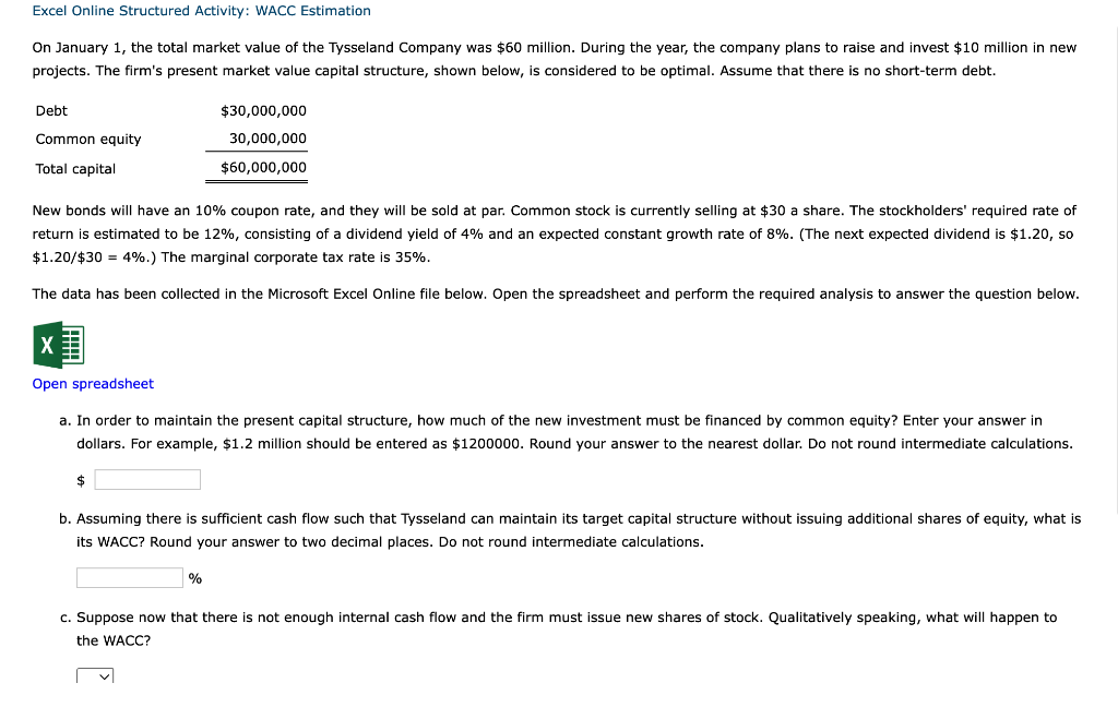  projects. The firm's present market value capital structure, shown below, is