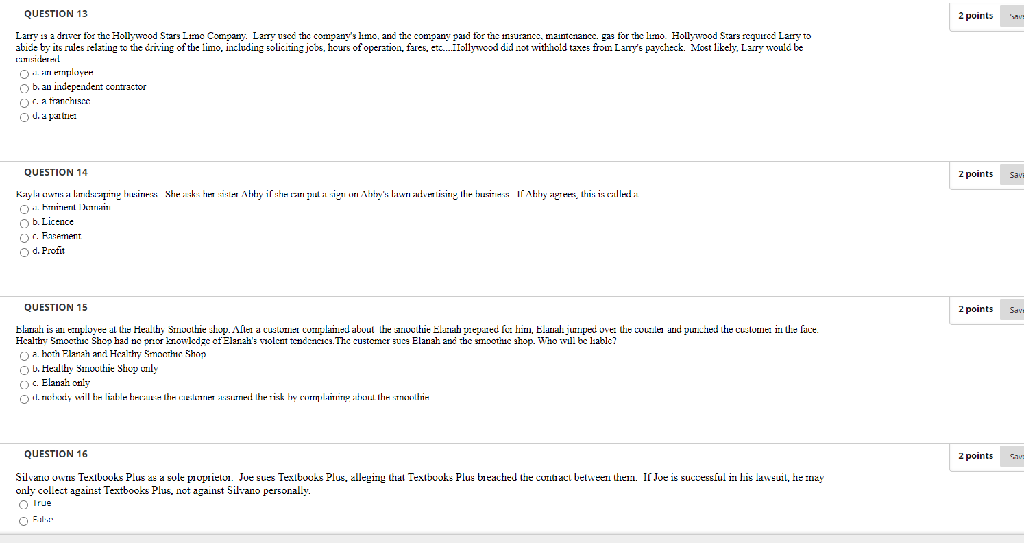  QUESTION 13 2 points Save Larry is a driver for the