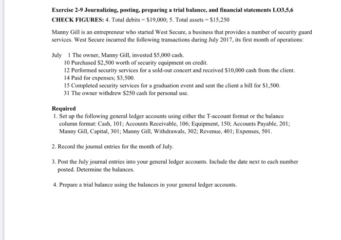  Exercise 2-9 Journalizing, posting, preparing a trial balance, and financial statements