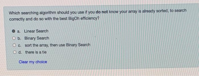  Which searching algorithm should you use if you do not know