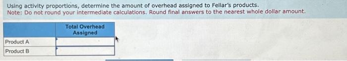 round your intermediate calculations. Round final answers to the nearest whole dollar
