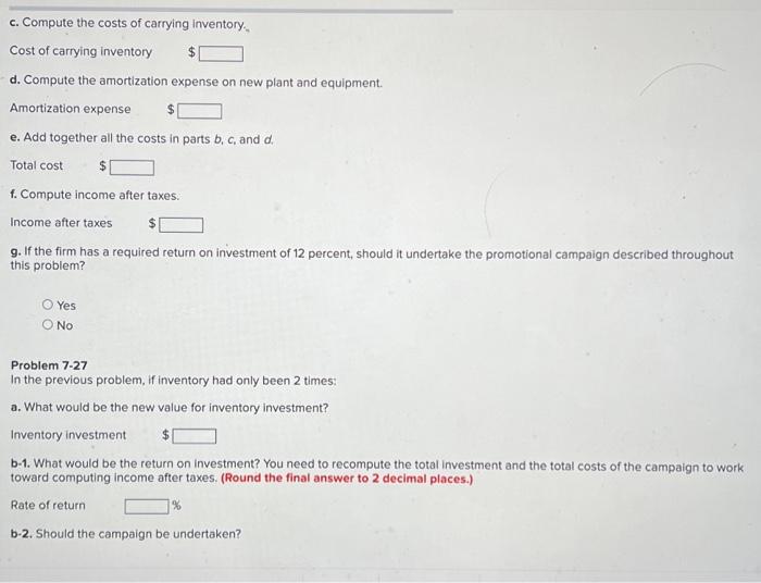 will increase annual credit sales by $620,000. The company will require investments