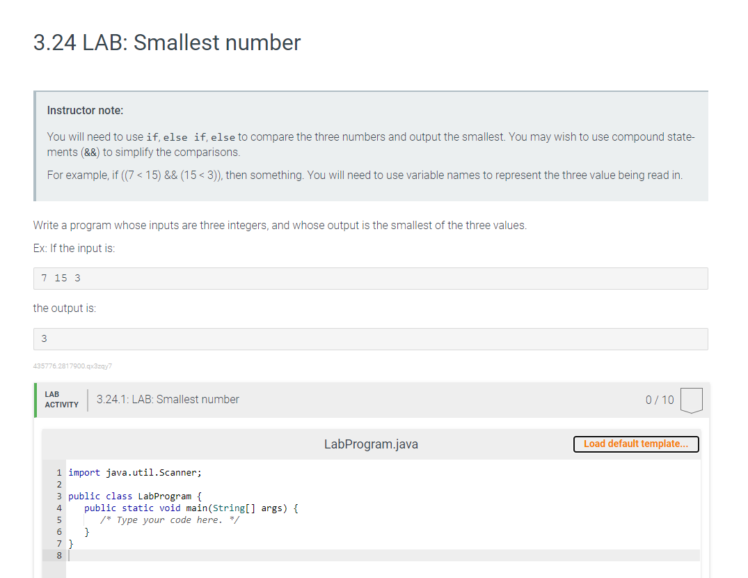 IN JAVA PLEASE 3.24 LAB: Smallest number Instructor note: You will need
