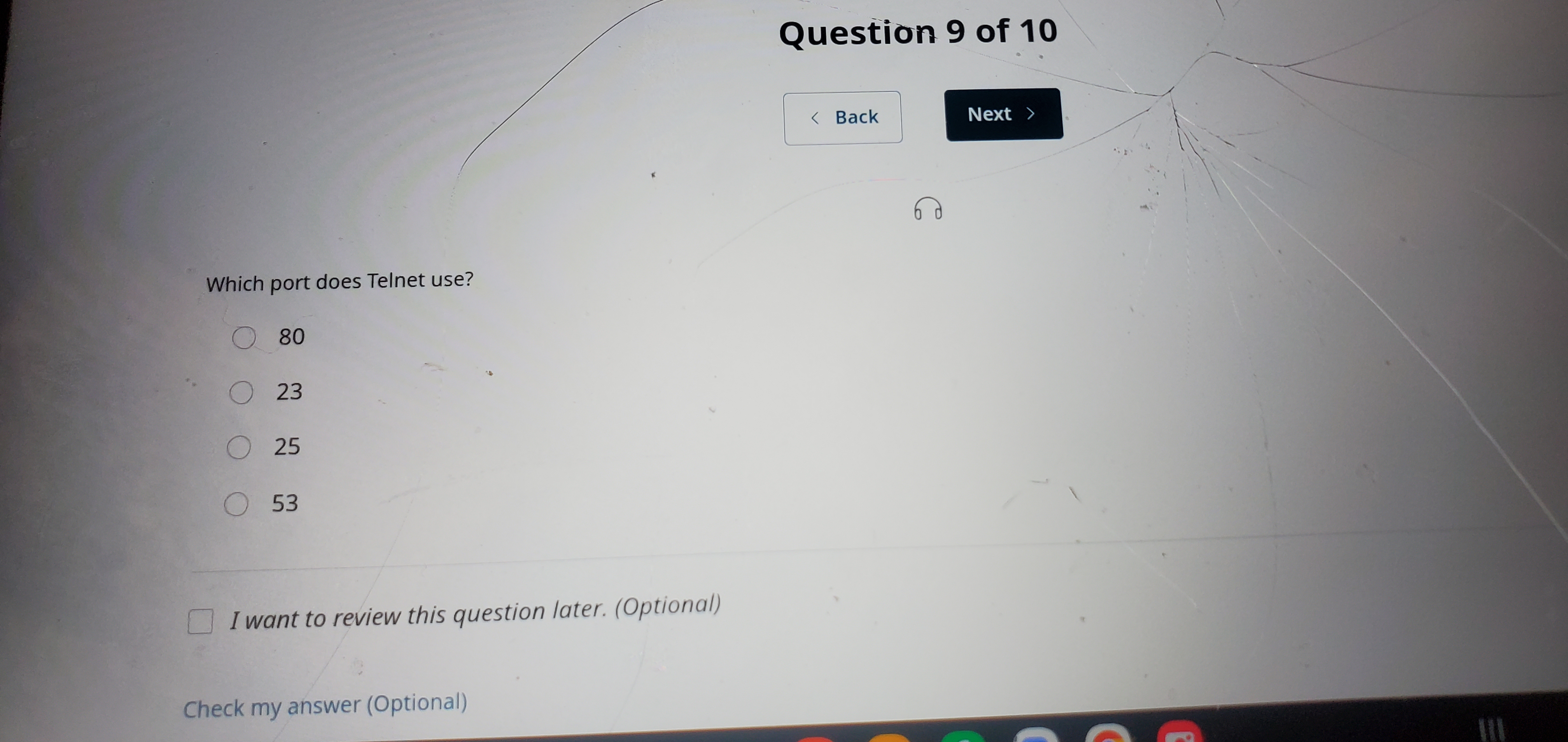  Which port does Telnet use? 80 23 25 53 I want