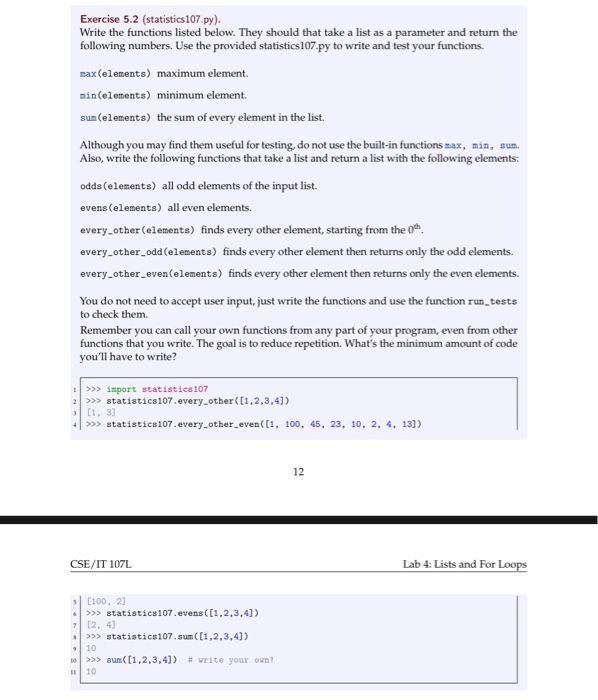  Exercise 5.2 (statistics107.py). Write the functions listed below. They should that