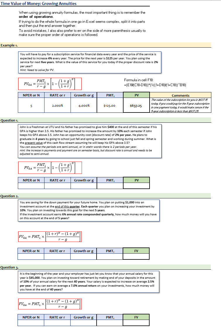  When using growing annuity formulas, the most important thing is to