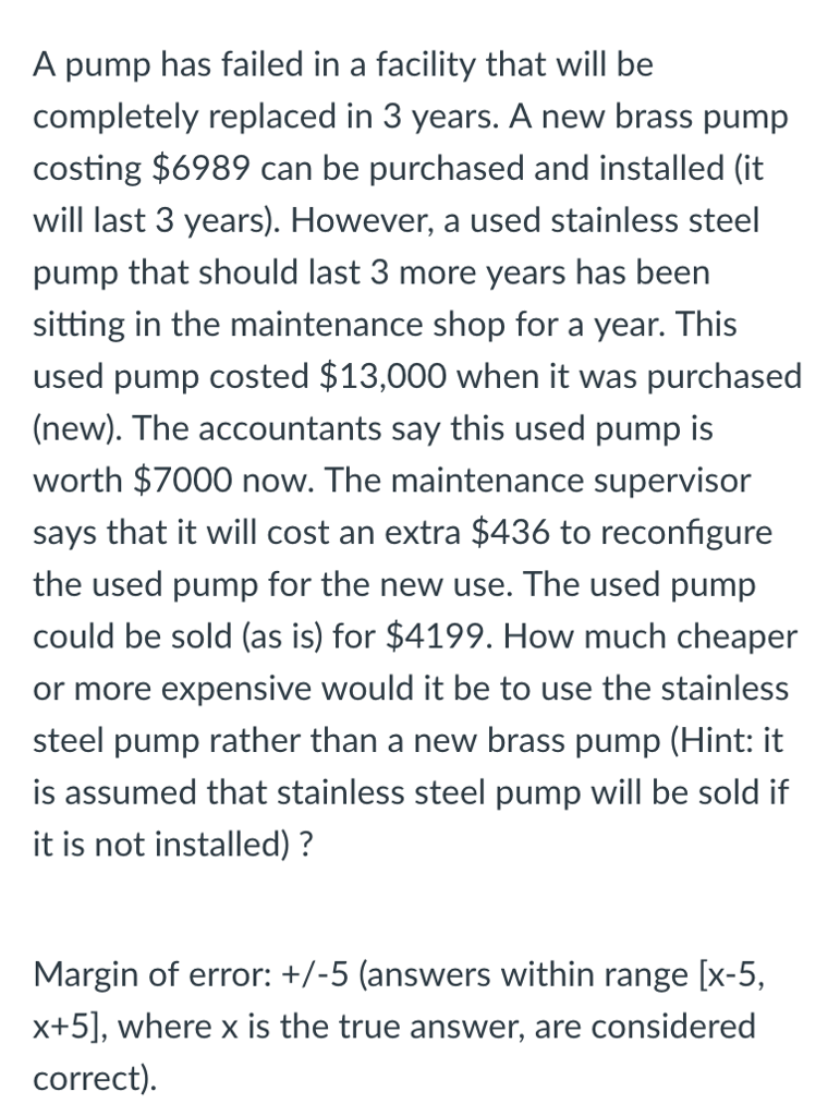 Need answer asap please A pump has failed in a facility that
