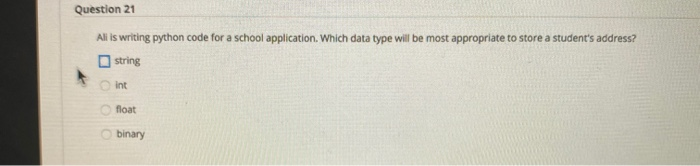  Question 21 All is writing python code for a school application.